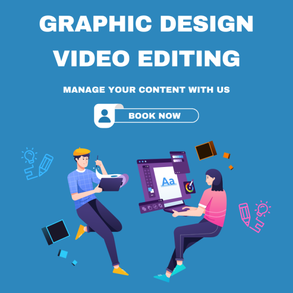 Graphics Design, video Editing